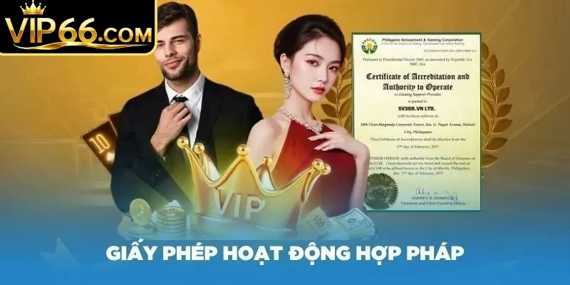 Giấy phép Vip66 khẳng định tính minh bạch và uy tín tuyệt đối