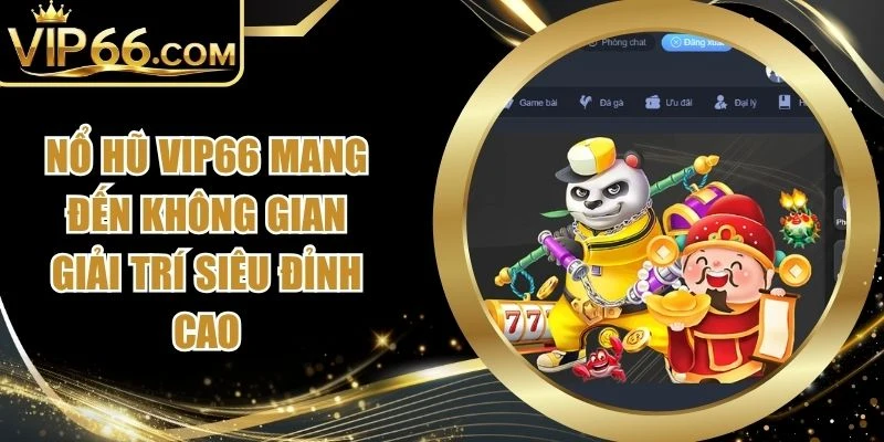 Nổ Hũ Vip66