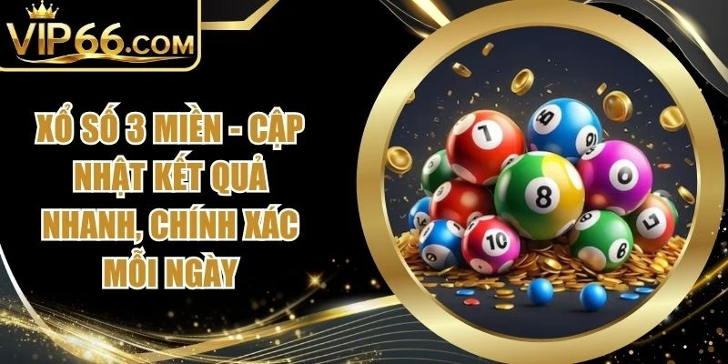 Xổ Số 3 Miền